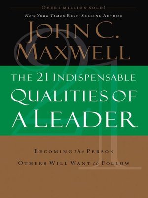 The 21 Indispensable Qualities of a Leader - Audiobook